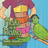 Enlarge image Cover: Maks and Mama - Xlibris Us