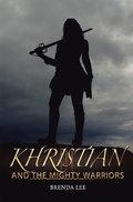 Cover: Khristian and the Mighty Warriors - Xlibris Us