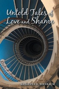 Cover: Untold Tales of Love and Shame - Xlibris Us