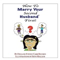 Cover: How to Marry Your Second Husband* First - Xlibris Us