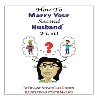 Enlarge image Cover: How to Marry Your Second Husband* First - Xlibris Us