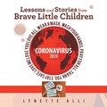 Cover: Lessons and Stories from Brave Little Children Coronavirus 2020 - Xlibris Us