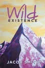 Cover: Wild Existence - Xlibris Us