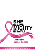 Cover: She Became Mighty in Battle - Xlibris Us