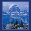 Cover: Mountainous West, Denali to Pico De Orizaba - Xlibris Us