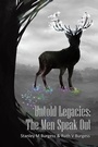 Cover: Untold Legacies: the Men Speak Out - Xlibris Us