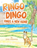 Cover: Ringo Dingo Finds a New Home - Xlibris Us