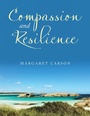 Cover: Compassion and Resilience - Xlibris Us