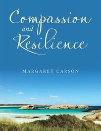 Enlarge image Cover: Compassion and Resilience - Xlibris Us