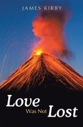 Cover: Love Was Not Lost - WestBow Press