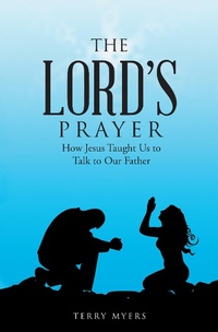 Enlarge image Cover: The Lord's Prayer - WestBow Press