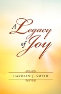 Cover: A Legacy of Joy - WestBow Press