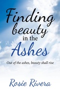 Cover: Finding Beauty in the Ashes - WestBow Press