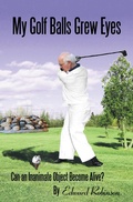 Cover: My Golf Balls Grew Eyes - WestBow Press