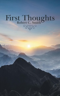 Enlarge image Cover: First Thoughts - WestBow Press