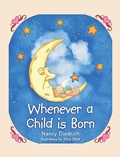 Cover: Whenever a Child Is Born - WestBow Press