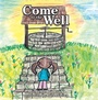 Cover: Come to the Well - WestBow Press