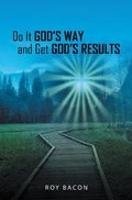 Cover: Do It God's Way and Get God's Results - WestBow Press