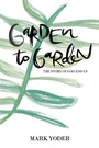 Cover: Garden to Garden - WestBow Press