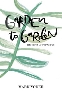 Enlarge image Cover: Garden to Garden - WestBow Press