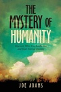 Cover: The Mystery  of  Humanity - WestBow Press