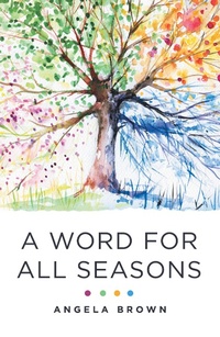 Enlarge image Cover: A Word for All Seasons - WestBow Press