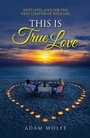 Cover: This Is True Love - WestBow Press