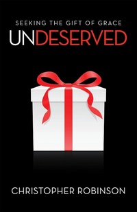 Enlarge image Cover: Undeserved - WestBow Press