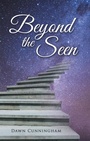 Cover: Beyond the Seen - WestBow Press