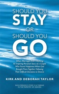 Cover: Should You Stay or Should You Go - WestBow Press