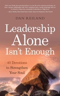 Cover: Leadership Alone Isn't Enough - WestBow Press