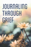 Cover: Journaling Through Grief - WestBow Press