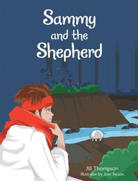 Enlarge image Cover: Sammy and the Shepherd - WestBow Press