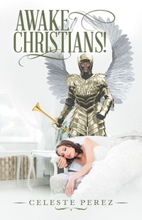 Enlarge image Cover: Awake Christians! - WestBow Press