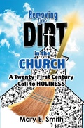 Cover: Removing the Dirt in the Church - WestBow Press