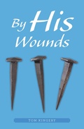 Abbildung von: By His Wounds - WestBow Press