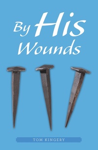 Abbildung von: By His Wounds - WestBow Press