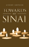 Cover: Towards My Sinai - WestBow Press