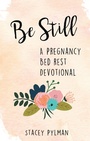 Cover: Be Still - WestBow Press