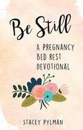 Cover: Be Still - WestBow Press
