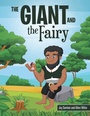 Cover: The Giant and the Fairy - WestBow Press