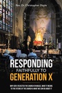 Cover: Responding Faithfully to Generation X - WestBow Press