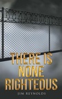 Cover: There Is None Righteous - WestBow Press