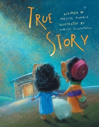 Enlarge image Cover: True Story - WestBow Press
