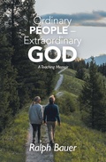 Cover: Ordinary People - Extraordinary God - WestBow Press