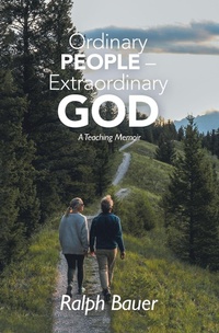 Enlarge image Cover: Ordinary People - Extraordinary God - WestBow Press