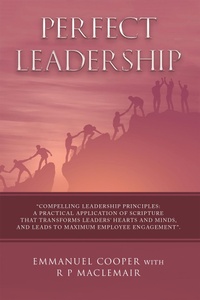 Enlarge image Cover: Perfect Leadership - WestBow Press