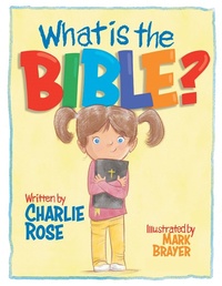 Enlarge image Cover: What Is the Bible? - WestBow Press