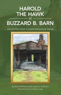 Cover: Harold the Hawk at Buzzard B. Barn - WestBow Press