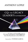 Cover: CQ: THE LEGACY LEADER'S SUPERPOWER - WestBow Press